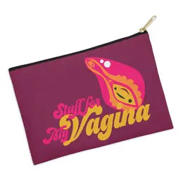 Stuff for my vagina pouch