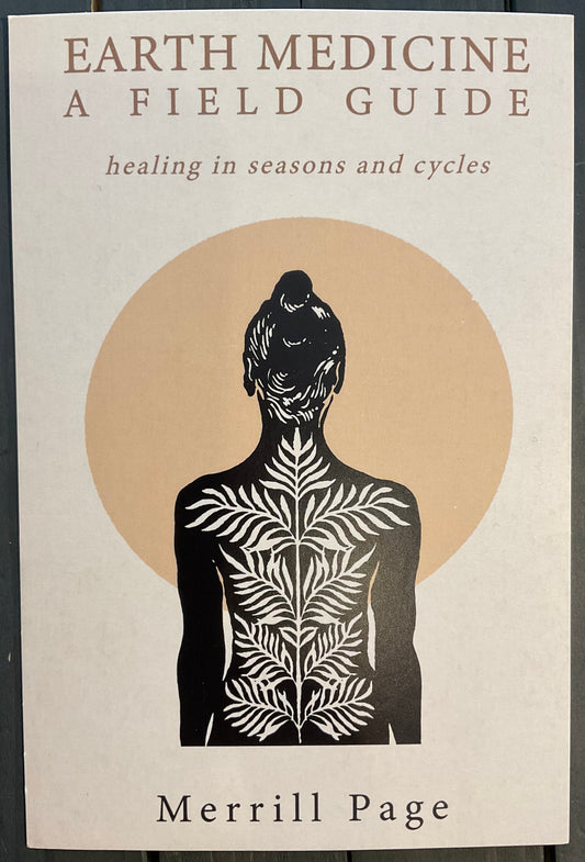 Earth Medicine - A Field Guide